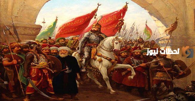 محمد الفاتح وحديث الرسول وكم كان عمر محمد الفاتح عندما فتح القسطنطينية