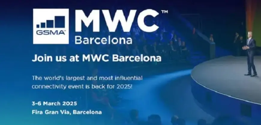 مؤتمر MWC 2025 ببرشلونة